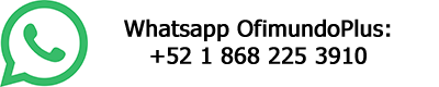 Whatsapp OfimundoPlus:
+52 1 868 225 3910